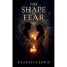 The Shape of Fear