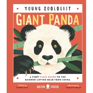 Giant Panda (Young Zoologist): A First Field Guide to the Bamboo-Loving Bear from China