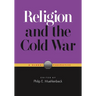 Religion and the Cold War: A Global Perspective