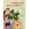Foraging Wild Herbs: 30 Healing Plants of the Coastal Carolinas
