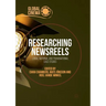 Researching Newsreels: Local, National and Transnational Case Studies