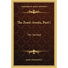 The Zend-Avesta, Part I: The Venidad