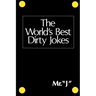 The World's Best Dirty Jokes