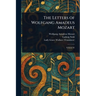 The Letters of Wolfgang Amadeus Mozart