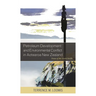 Petroleum Development and Environmental Conflict in Aotearoa New Zealand: Texas of the South Pacific