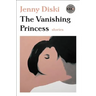 The Vanishing Princess: Stories