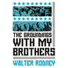 The Groundings with My Brothers