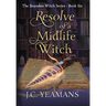 Resolve of a Midlife Witch