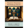 Rightly Dividing the Word of Truth