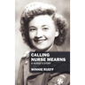 Calling Nurse Mearns: A Nurse's Story