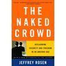 The Naked Crowd: Reclaiming Security and Freedom in an Anxious Age
