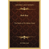 Rob Roy: The Works of Sir Walter Scott