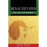Renae Elevated: Life, Love, and Inspiration