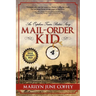 Mail-Order Kid: An Orphan Train Rider's Story