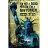 I'm Not a Good Person, I'm a New Yorker