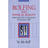 Rolfing and Physical Reality
