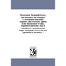 Mensuration, Mechanical Powers, and Machinery. the Principles of Mensuration Analytically Explained, and Practically Applied to the Measurement of Lin