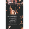 (Syn)Aesthetics: Redefining Visceral Performance
