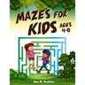 Mazes for Kids Ages 4-8: Maze Activity book, Fun Mazes with Facts and Educational information for kids ages - 4-6, 6-8 -, Games and problem sol