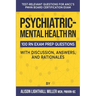 Psychiatric-Mental Health RN Board Certification Exam Practice Questions: 100 Test-Relevant Questions with Discussions, Answers, and Rationales