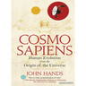 Cosmosapiens: Human Evolution from the Origin of the Universe