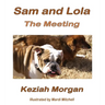 Sam and Lola: The Meeting