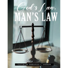 God's Law, Man's Law