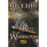The Three Rats of Washington