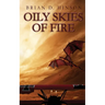 Oily Skies of Fire