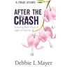 After The Crash: Grieving With Hope in Light of Eternity