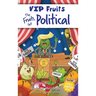 The Fruits Get Political: A Hilarious Middle Grade Chapter Book for Kids Ages 8-12