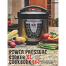 Power Pressure Cooker XL Cookbook: 550 Over Delicious Easy Recipes for busy Families, all 6 Ingredients or Less