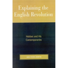 Explaining the English Revolution: Hobbes and His Contemporaries