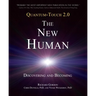 Quantum-Touch 2.0 - The New Human: Discovering and Becoming