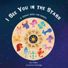 I See You in the Stars: A Zodiac Book for Babies