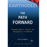 Kawthoolei - The Path Forward: Toward Liberty, Virtue, and Progress of the Nation
