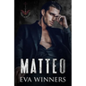 Matteo: A Dark College Romance