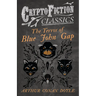 The Terror of Blue John Gap (Cryptofiction Classics - Weird Tales of Strange Creatures)