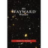 My Wayward Winds