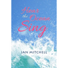 Hear the Ocean Sing: Part Three of a Cruising Memoir