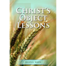Christ Object Lessons: (Big Print Bound Edition)