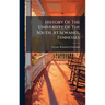 History Of The University Of The South, At Sewanee, Tennessee