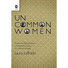 Uncommon Women: Gender and Representation in Nineteenth-Century U.S. Women's Writing