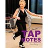 Thelma's Tap Notes: A Step-By-Step Guide To Teaching Tap: Children's Edition
