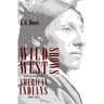 Wild West Shows and the Images of American Indians, 1883-1933