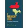 A Resurgent China: South Asian Perspectives