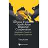The Tortuous Evolution of South Asian Regional Cooperation
