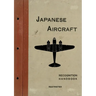 Japanese Aircraft: Recognition Handbook 1944 for East Indies and British Pacific Fleets