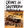 Crimes in Southern Indiana: Stories