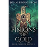 Pinions Of Gold: An Anglo-Saxon Archaeological Mystery